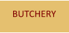 BUTCHERY