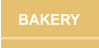 BAKERY