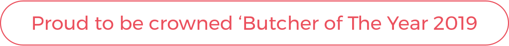 Proud to be crowned ‘Butcher of The Year 2019